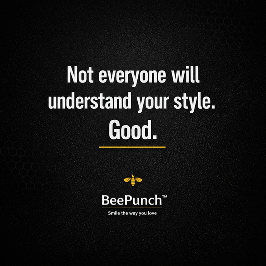 Not Everyone Will Understand Your Style — And That’s the Power of BeePunch